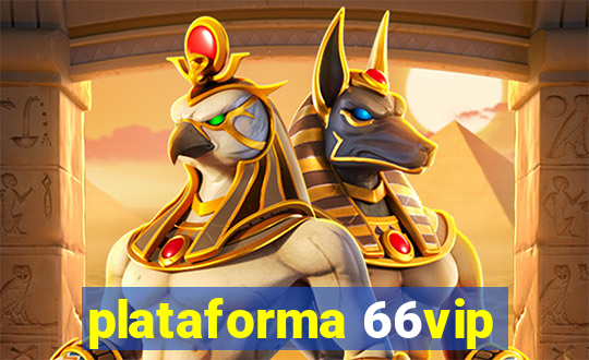 plataforma 66vip